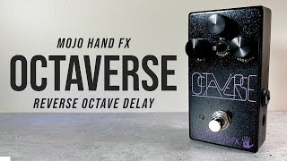 Video thumbnail for Mojo Hand FX - Octaverse Reverse Octave Delay // Full Demo by ambienttrash