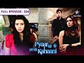 Pyaar Kii Ye Ek Kahaani Neel Ne Ki Panchhi Ki Insult FULL EPISODE 224