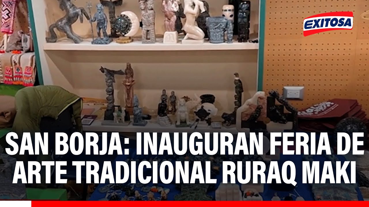 🔴🔵 San Borja: Inauguran feria de arte tradicional Ruraq Maki