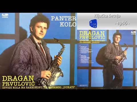 Dragan Prvulovic - Kljucka setnja - (Audio 1986)