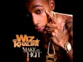 Make It Hot - Wiz Khalifa 