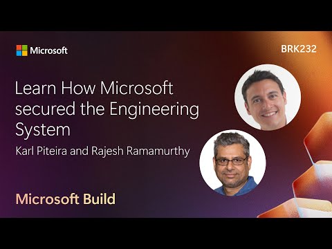 Learn How Microsoft secured the Engineering System | BRK232