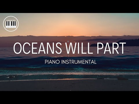 OCEANS WILL PART (HILLSONG)| PIANO INSTRUMENTAL WITH LYRICS  BY ANDREW POIL | PIANO COVER