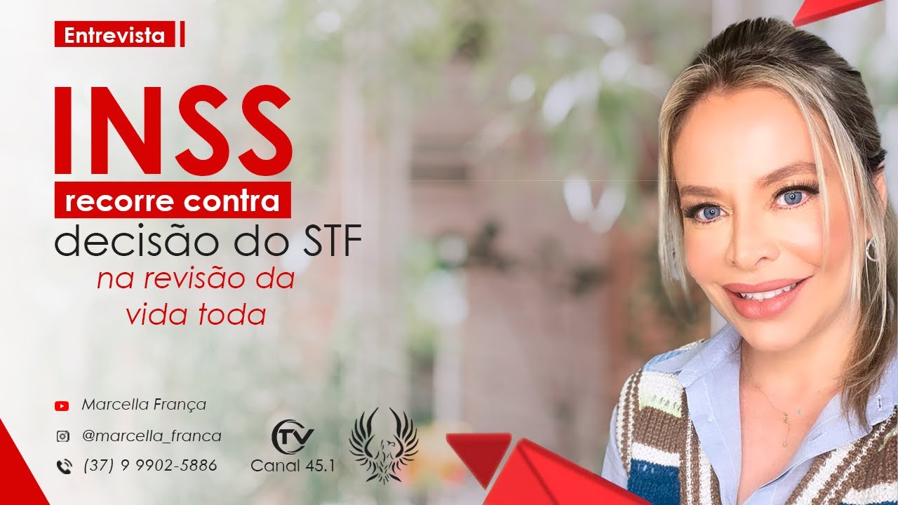 ÚLTIMAS NOTÍCIAS DA REVISÃO DA VIDA TODA - DRA. MARCELLA FRANÇA