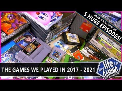 My Life in Gaming Marathon #6 - The Games We Played 2017 - 2021