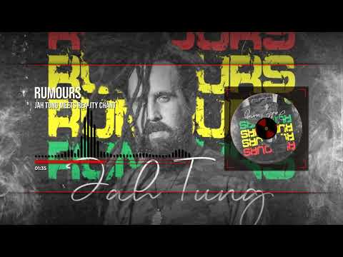 Jah Tung - Rumours (produced by Reality Chant)