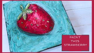 Mixed Media Strawberry Painting Tutorial