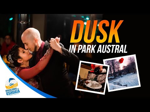 Dusk with tango in Ushuaia - Park Austral