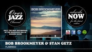 Bob Brookmeyer & Stan Getz - Flamingo (1954)