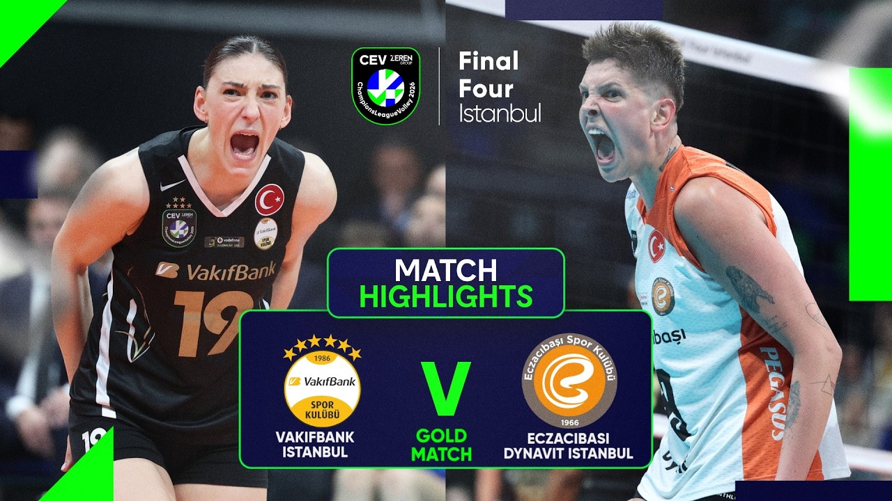 GRAND FINAL Highlights 🏆 | VakifBank ISTANBUL vs. Eczacibasi Dynavit ISTANBUL | CLVolleyW 2026