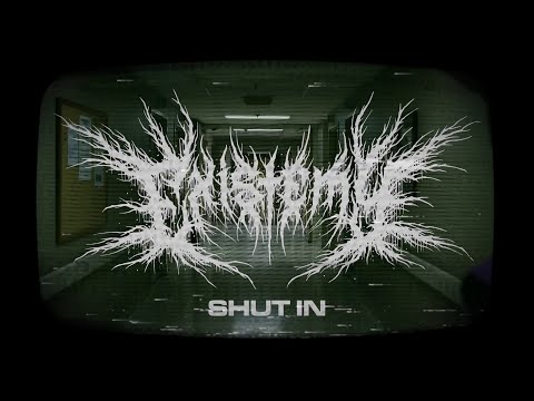 EXISTEMY - Shut In (Short Film)