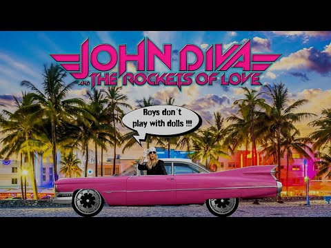 John Diva & The Rockets Of Love - Boys Don't Play With Dolls (Official Music Video)