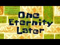 One Eternity Later