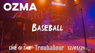 Ozma - Baseball (Live @ The Troubadour 12/01/24)