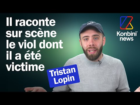 Peut-on rire de tout ? Pourquoi Tristan Lopin parle du viol qu’il a subi dans son spectacle