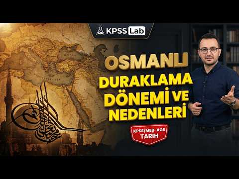75) KPSS / AGS History 2026 - The Stagnation Period in the Ottoman Empire and Its Causes - KPSS Lab