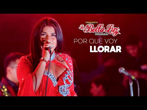 PORQUE VOY A LLORAR  - La Bella Luz Concierto en  Comas 2023