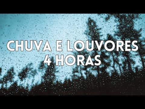 4 Horas de Louvores Com Piano e Chuva | Instrumental Para Orar, Dormir, Acalmar, Relaxar, Estudar