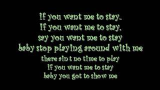 Ne Yo If You Want Me To Stay with lyrics