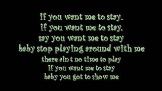 Ne Yo If You Want Me To Stay with lyrics