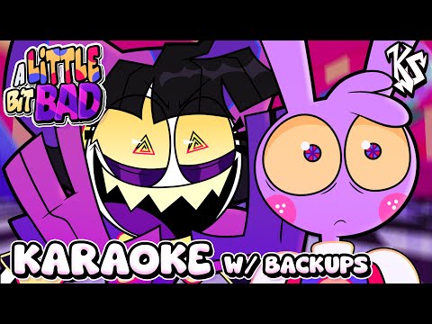A Little Bit Bad (Karaoke with Backup Vocals)