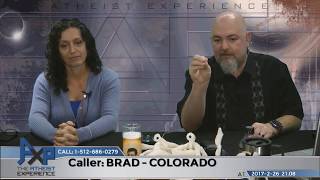 We All Have Faith in Something | &quot;Brad&quot;/Andrew - Colorado | Atheist Experience 21.08