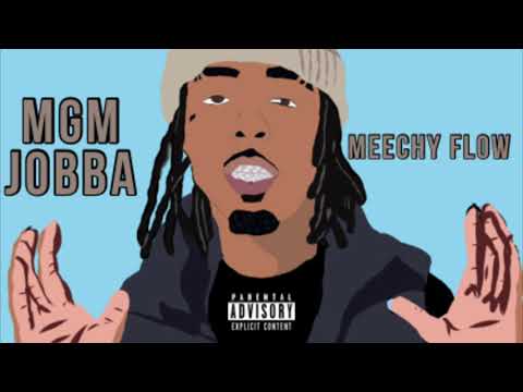 Mgm Jobba - Meechy Flow