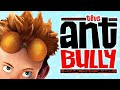 You DON T Remember Ant Bully