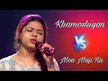 Khamoshiyan & Mon Majhi Re | Arunita Kanjilal | Arijit Singh | Romantic Song