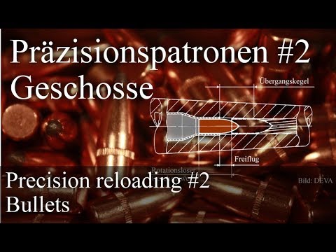 Präzisionspatronen für Büchsen #2: Geschosse
