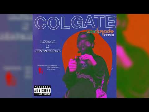 n.koala x redscallops // COLGATE (Going Bad REMIX)