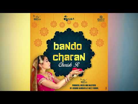 Cherish R - Bando Charan [2023 Bhajan]