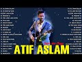 Atif Aslam Sad Songs 2022  Best of Atif Aslam bollywood Songs 2022