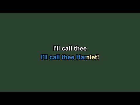 I’ll Call Thee Hamlet - Woods of Birnam (Karaoke Version)