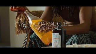 Malitia Malimob "Wake Up Call" Official Video