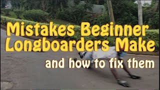 Mistakes beginner longboarders make (what to do instead)
