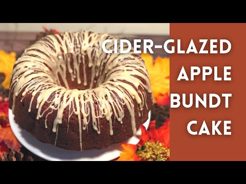Cider-Glazed Apple Bundt Cake | Perfect Fall Dessert...