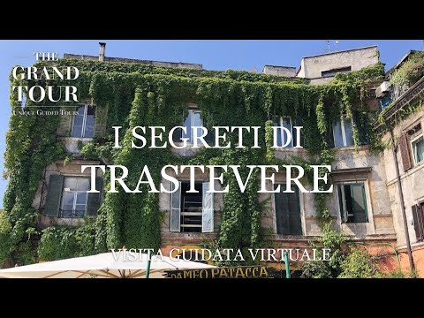I Segreti di Trastevere - Visita Guidata VIRTUALE GRATUITA