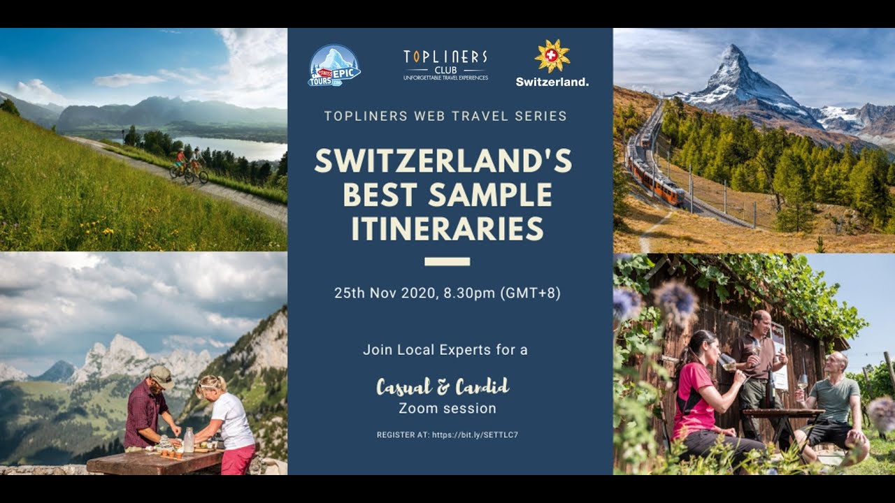 Switzerland's Best Sample Itineraries - Topliners Web Travel Series