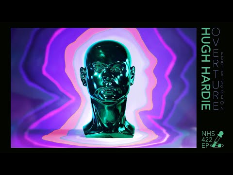 Hugh Hardie - Overture (feat. d.e.o.n)