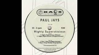 Paul Jays - Highly Supersticious (Original Version)