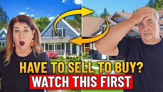 SELLING TO BUY Your Next Home | AVOID THESE MISTAKES