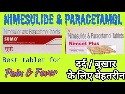 Nimesulide & Paracetamol Tablet/ Sumo Tablet/ Nimcet Plus Tablet Uses Side Effects