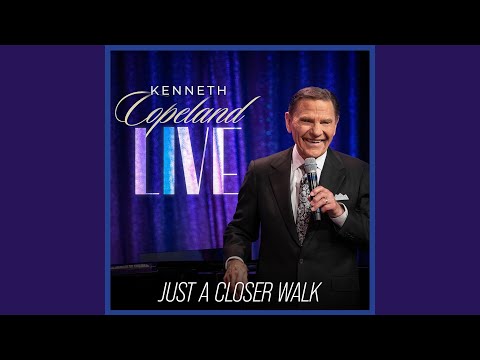 Just a Closer Walk (Live)