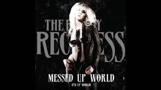 Pretty Reckless   Fucked Up World