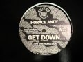 Horace Andy   Get Down 12  version  REGGAE by dohiphop
