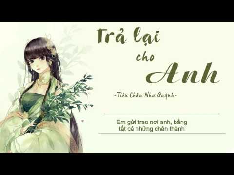 Trả lại cho anh - Tiêu Châu Như Quỳnh
