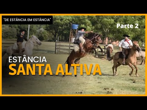 Estância Santa Altiva (parte 2) - "De estância em estância"