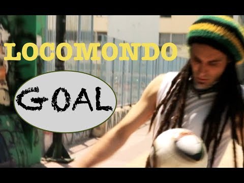 Locomondo - Goal - Official Video Clip