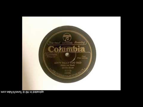 Ain't That Too Bad • Seger Ellis vocal & piano, 1926